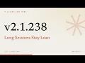 Claude Code 2 1 238 Long Sessions Stay Lean