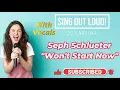 Seph Schlueter "Won’t Start Now" with VOCALS