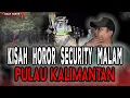 Lagu CUMA KUAT 7 HARI JADI SECURITY DI GUDANG EXCAVATOR! PULAU KALIMANTAN!