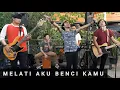SANDWICH - MELATI AKU BENCI KAMU (LIVE ACOUSTIC) | KEDELAPAN