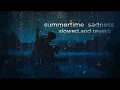 Download Lagu summertime sadness slowed and reverb
