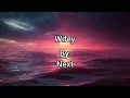 Wifey - Next (Lyric video)