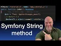 Symfony has a new string method
