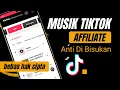 Cara Mencari Musik Tiktok Affiliate Bebas Hak Cipta