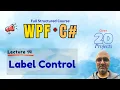 Label Control In WPF WPF Course for Beginners