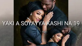 yaki a soyayya kashi na 19 labarin farida da nassar mai rubotu aowasha hilaliya