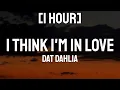 Download Lagu Kat Dahlia - I Think I'm In Love [1 HOUR] With Lyrics | I think I'm in love again [ Tiktok Song]
