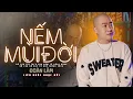 Lagu Liên khúc NẾM MÙI ĐỜI - Nhạc Đời Đoàn Lâm Những Bài Hay Nhất Triệu View TikTok Đáng Để Nghe