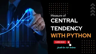 Measure of Central Tendency with Python Explained in 10 mins