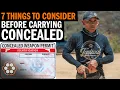 7 Things To Consider Before Getting Your Concealed Carry Permit and Carrying Concealed