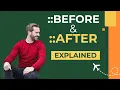 Before and After pseudo elements explained - how they work