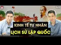 Download Lagu KINH TẾ TƯ NHÂN, LỊCH SỬ LẬP QUỐC: VAI TRÒ CỦA TÀI CHÍNH, TIỀN TỆ
