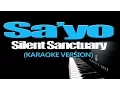 Lagu SA'YO - Silent Sanctuary (KARAOKE VERSION)