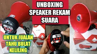 speaker rekam suara untuk jualan tahu bulat unboxing