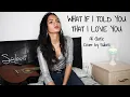 Ali Gatie - What If I Told You That I Love You || Cover by Saloni