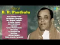 Download Lagu Best of B. R. Panthulu | Amara Madhura Preme | Yavvanameee Yavvaname | Nava Raagalu Paadindhi
