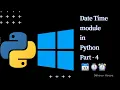 Datetime Class Datetime Module part - 4