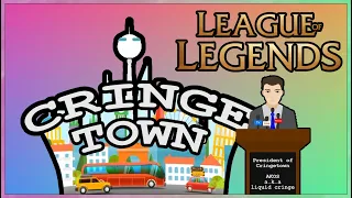 League of Legends Funny Moments - Cringe Town And Its President