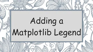 Adding a Matplotlib Legend