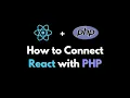 How to Connect React JS Frontend with PHP Backend