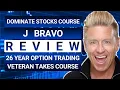 J Bravo Stock Course Review