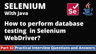 Part32-Selenium with Java Tutorial Practical Interview Questions and Answers Database Testing