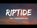 Lagu The Chainsmokers - Riptide (Lyrics)