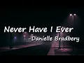 Danielle Bradbery - Never Have I Ever  Lyrics