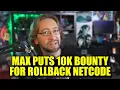 Maximilian Dood Offers 10 000 Bounty For Rollback Netcode
