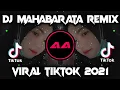 DJ🔊🎶MAHABARATA REMIX TIKTOK | VIRAL TIKTOK 2021