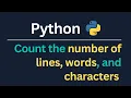 Counting lines words and characters within a text file using Python