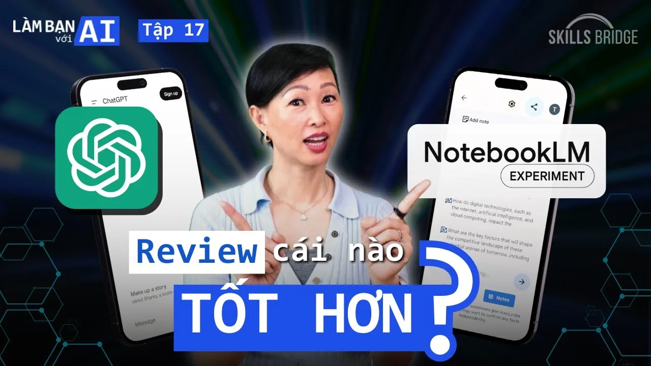 Outline Video THỬ NGHIỆM: NotebookLM Hay ChatGPT Đưa Ra Câu Trả Lời Tốt Hơn? | Làm Bạn Với AI EP17