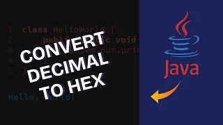 How to Convert Decimal Number to Hexadecimal in Java 2025