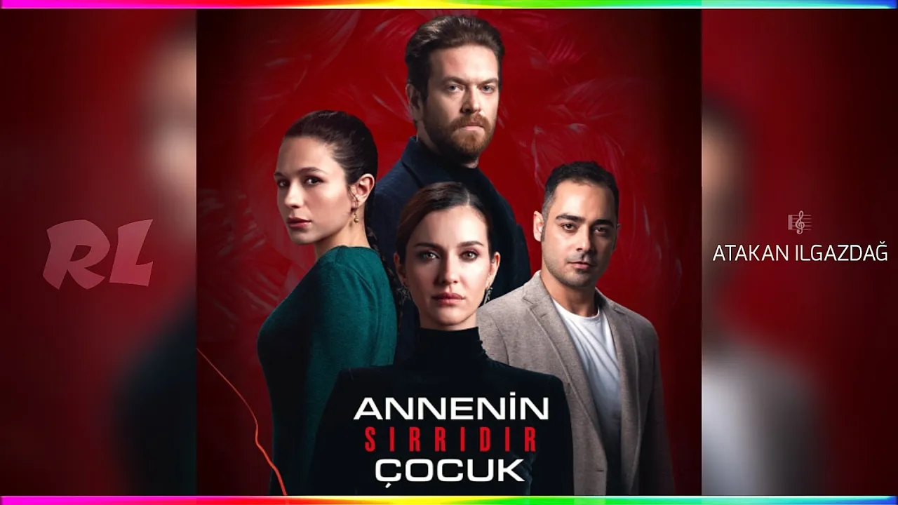 Annenin Sırrıdır Çocuk - Jenerik