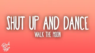 Walk The Moon Shut Up And Dance 