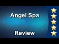 Angel Spa Tampa Outstanding Five Star Review by Mi Co