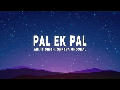 Download MP3 Arijit Singh \u0026 Shreya Ghoshal - Pal (Lyrics) from \