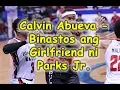 Calvin Abueva binastos ang Girlfriend ni Ray Parks Jr