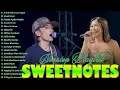 Sweetnotes Nonstop Playlist 2025♦️Sweetnotes Bagong OPM Love Songs 2025♦️Hits OPM Love Songs 2025