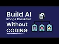How to Build an AI Image Classifier Without Coding
