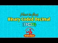 Binary Coded Decimal BCD Conversation of Decimal into BCD StudyStool