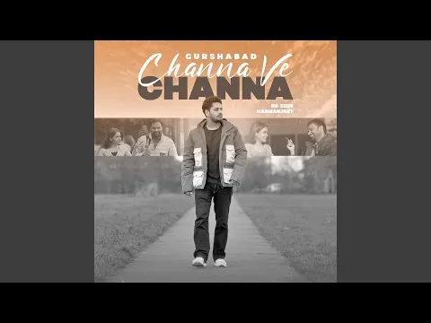 Download MP3 Channa Ve Channa