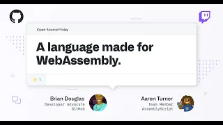Lean WebAssembly modules with AssemblyScript - Open Source Friday