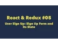 React Redux User Sign Up Sign Up Form and its State