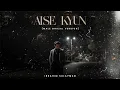 Download Lagu Aise Kyun (Male Ghazal Version) Lyrical Video Ibrahim Sulayman | Rekha Bhardwaj |Mismatched Season