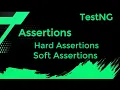 4 TestNG Assertions Hard Assertions Soft Assertions