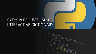 Python project How to build interactive dictionary