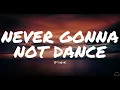 P!NK - Never Gonna Not Dance Again (Lyrics) 1 Hour