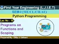Lec-19 - Programs on Functions and Scoping Python Programming First Year Engineering