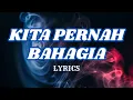 Lagu ELANDA - Kita Pernah Bahagia (Lagu Galau Indonesia Terbaru) - (Official Lyric Video)